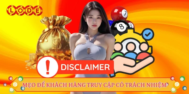 Mẹo để khách hàng truy cập có trách nhiệm